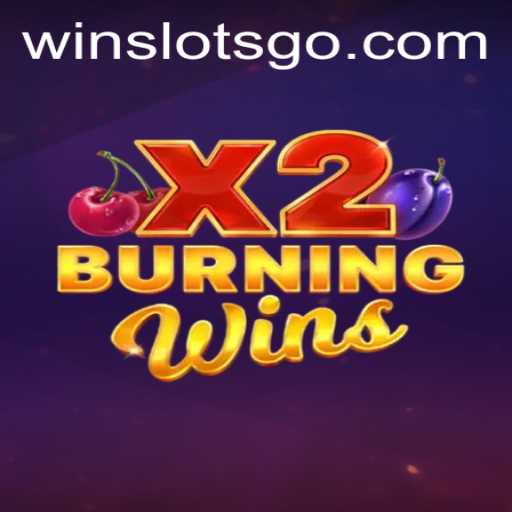 BurningWinsX2: A Sensational Slot Experience