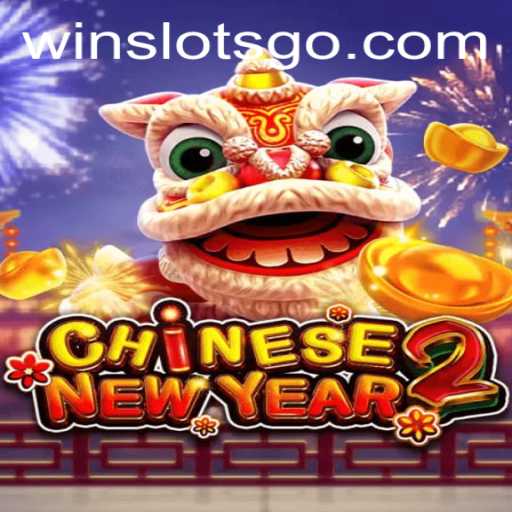A Comprehensive Guide to CHINESENEWYEAR2: Unleashing the Fun with SLOTS GO