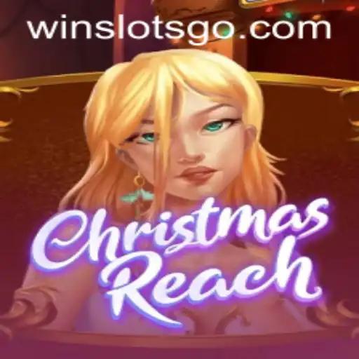 Exploring the Enchanting World of ChristmasReach: SLOTS GO