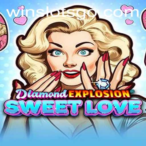 Unveiling the Excitement of DiamondExplosionSweetLove: A Comprehensive Guide to SLOTS GO