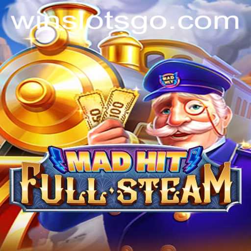 MadHitFullSteam: A Thrilling Journey into SLOTS GO