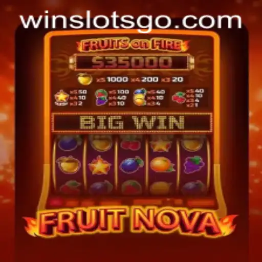 Exploring FruitNova: A Fresh Adventure in the World of SLOTS GO