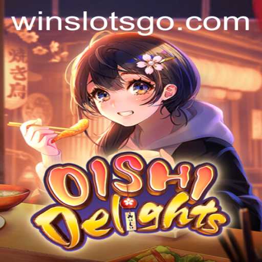 Explore the Thrilling World of OishiDelights: The SLOTS GO Experience