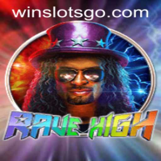 RaveHigh: Discover a New Era of Slots with SLOTS GO