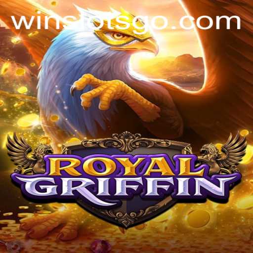 Discover the Thrills of RoyalGriffin: SLOTS GO Adventure Awaits